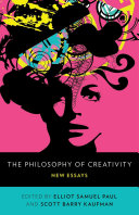 The Philosophy Of Creativity New Essays Illustrated Elliott Samuel Paul