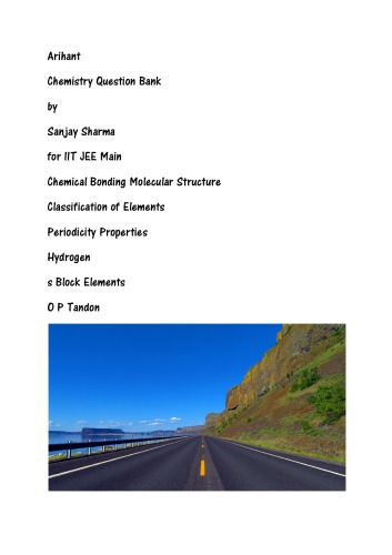 Arihant Chemistry Question Bank By Sanjay Sharma For Iit Jee Main Chemical Bonding Molecular Structure Classification Of Elements Periodicity Properties Hydrogen S Block Elements O P Tandon O P Tandon Sanjay Sharma