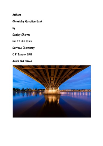 Arihant Chemistry Question Bank By Sanjay Sharma For Iit Jee Main Surface Chemistry O P Tandon Acids Bases Miscellaneous O P Tandon Sanjay Sharma