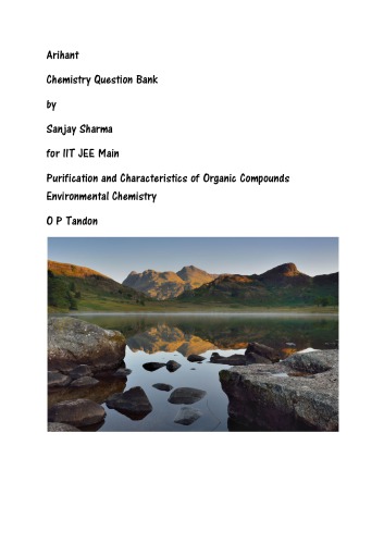 Arihant Chemistry Question Bank By Sanjay Sharma For Iit Jee Main Purification And Characteristics Of Organic Compounds Environmental Chemistry O P Tandon Miscellaneous Sanjay Sharma O P Tandon
