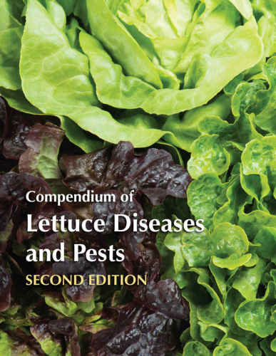 Compendium Of Lettuce Diseases And Pests Second Edition Subbarao