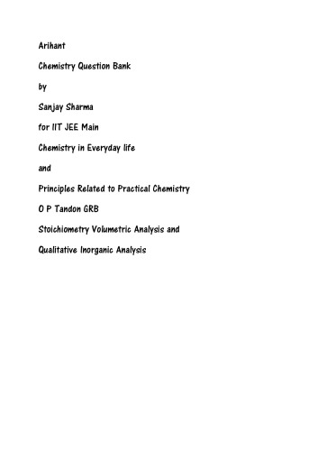 Arihant Chemistry Question Bank By Sanjay Sharma For Iit Jee Main Chemistry In Everyday Life And Principles Related To Practical Chemistry O P Tandon Stoichiometry Volumetric Analysis Misc Sanjay Sharma O P Tandon