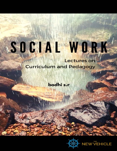 Social Work Lectures On Curriculum And Pedagogy Bodhi Sr