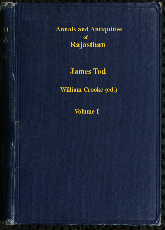 Annals And Antiquities Of Rajasthan James Tod