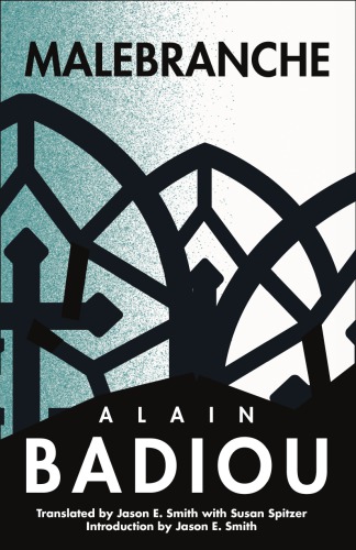 Malebranche Theological Figure Being 2 Alain Badiou