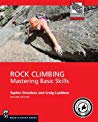 Rock Climbing Mastering Basic Skills Ebook Topher Donahue Craig Luebben Topher Donahoe
