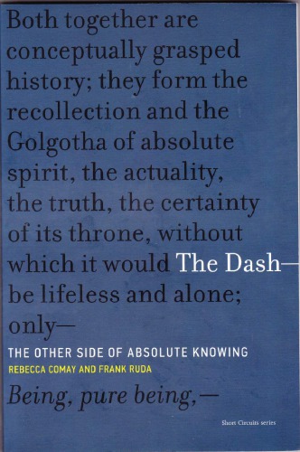 The Dashthe Other Side Of Absolute Knowing Rebecca Comay Frank Ruda