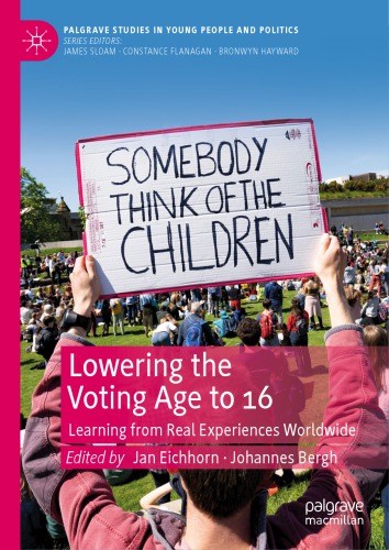Lowering The Voting Age To 16 Learning From Real Experiences Worldwide Jan Eichhorn