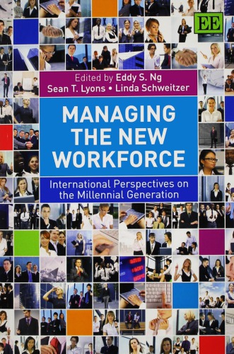 Managing The New Workforce International Perspectives On The Millennial Generation Eddy Ng