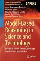 Modelbased Reasoning In Science And Technology Inferential Models For Logic Language Cognition And Computation Fontaine