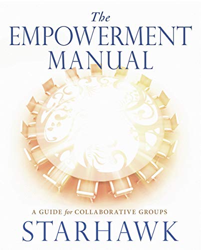 The Empowerment Manual Starhawk Starhawk