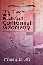 The Theory And Practice Of Conformal Geometry Krantz Steven George