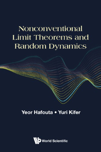 Nonconventional Limit Theorems And Random Dynamics Yeor Hafouta