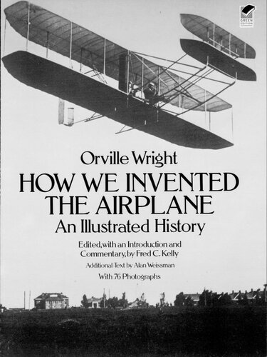 How We Invented The Airplane An Illustrated History Retail Orville Wright