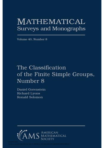 The Classification Of The Finite Simple Groups Number 8 Daniel Gorenstein