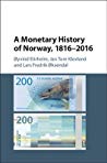 A Monetary History Of Norway 18162016 Hardcover Yvind Eitrheim