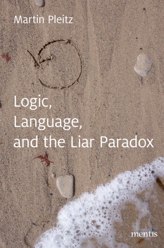 Language Logic And The Liarparadox Pleitz Martin