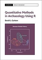 Quantitative Methods In Archaeology Using R Carlson David L