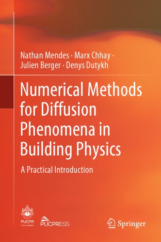 Numerical Methods For Diffusion Phenomena In Building Physics Nathan Mendes