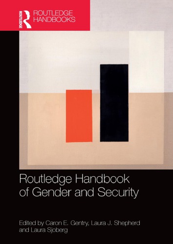 Routledge Handbook Of Gender And Security Caron E Gentry Laura J Shepherd