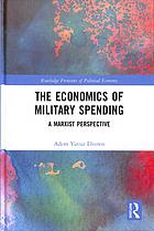 The Economics Of Military Spending A Marxist Perspective Adem Yavuz Elveren