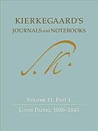 Journals And Notebooks Volume 11 Part 1 Loose Papers 18301843 Soren Kierkegaard