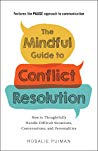 The Mindful Guide To Conflict Resolution How To Thoughtfully Handle Difficult Situations Conversations And Personalities Paperback Rosalie Puiman