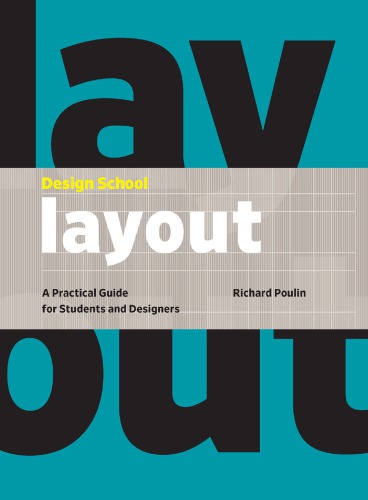 Design School Layout A Practical Guide For Students And Designers Richard Poulin