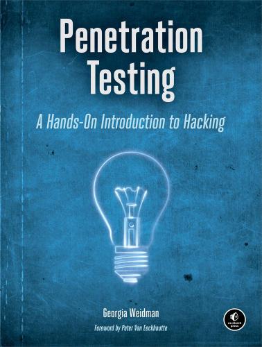 Penetration Testing A Handson Introduction To Hacking Unknown Binding Georgia Weidman