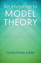 An Invitation To Model Theory Kirby Jonathan