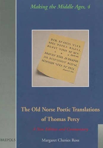 The Old Norse Poetic Translations Of Thomas Percy A New Edition And Commentary Thomas Percy