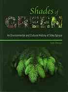 Shades Of Green An Environmental And Cultural History Of Sitka Spruce Ruth Tittensor