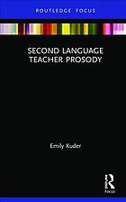 Second Language Teacher Prosody 1 Kuder Emily