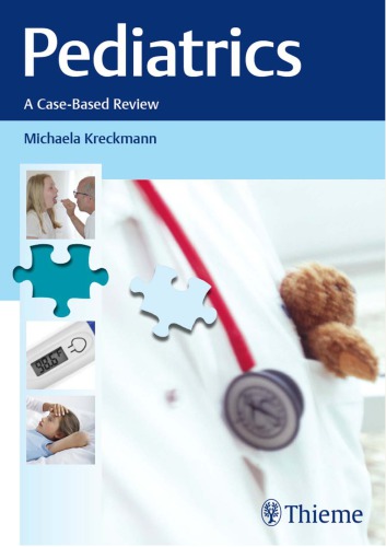 Pediatrics A Casebased Review 1st Michaela Kreckmann