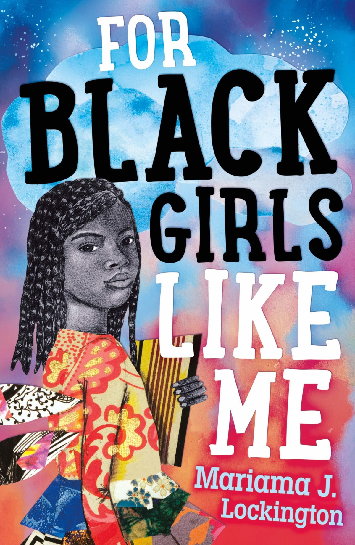 For Black Girls Like Me 1st Edition Mariama J Lockington