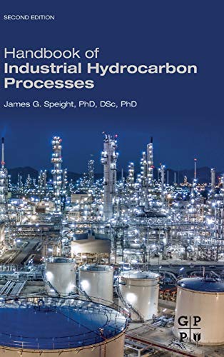 Handbook Of Industrial Hydrocarbon Processes James G Speight