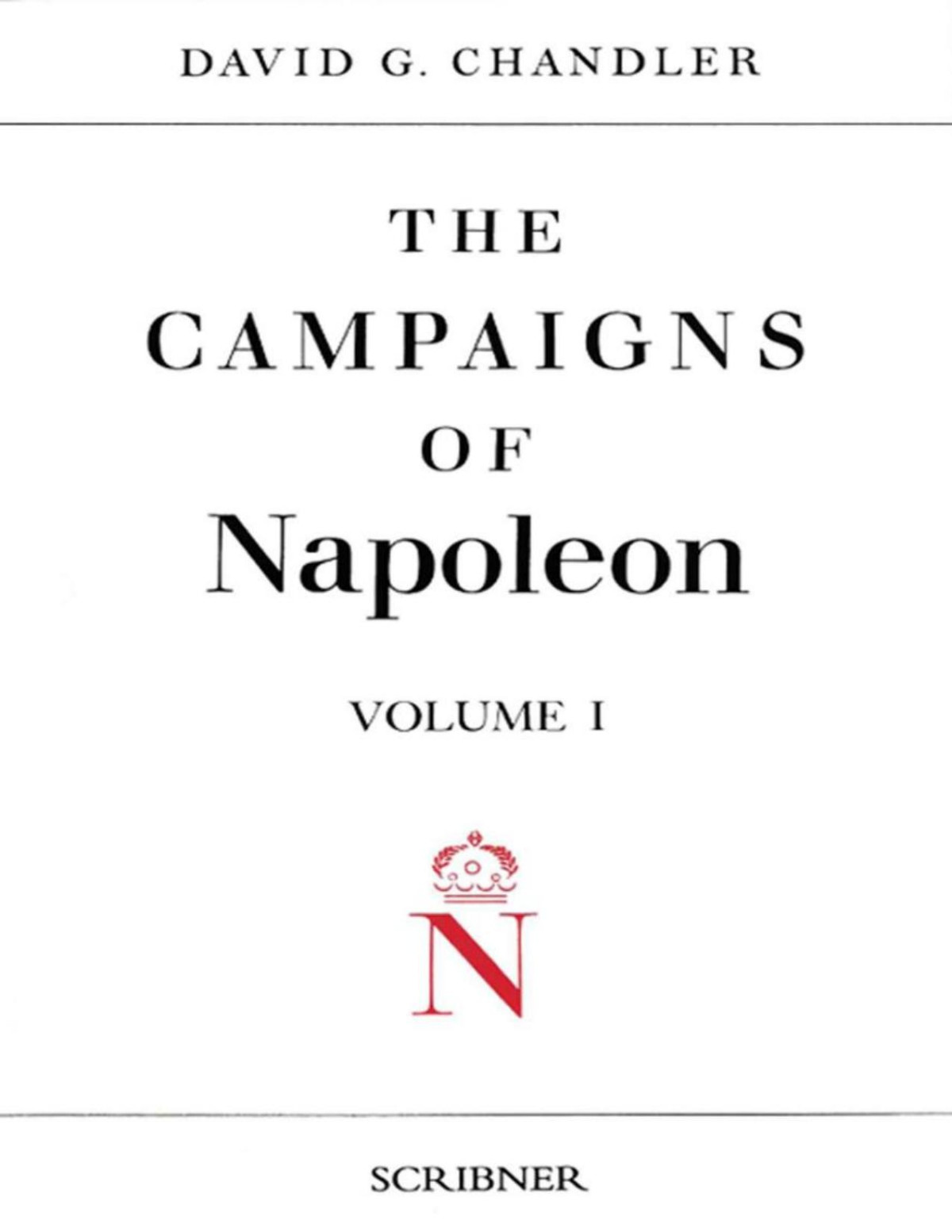 The Campaigns Of Napoleon David G Chandler