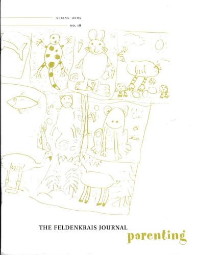 The Feldenkrais Journal 18 Parenting Elizabeth Beringer Ed