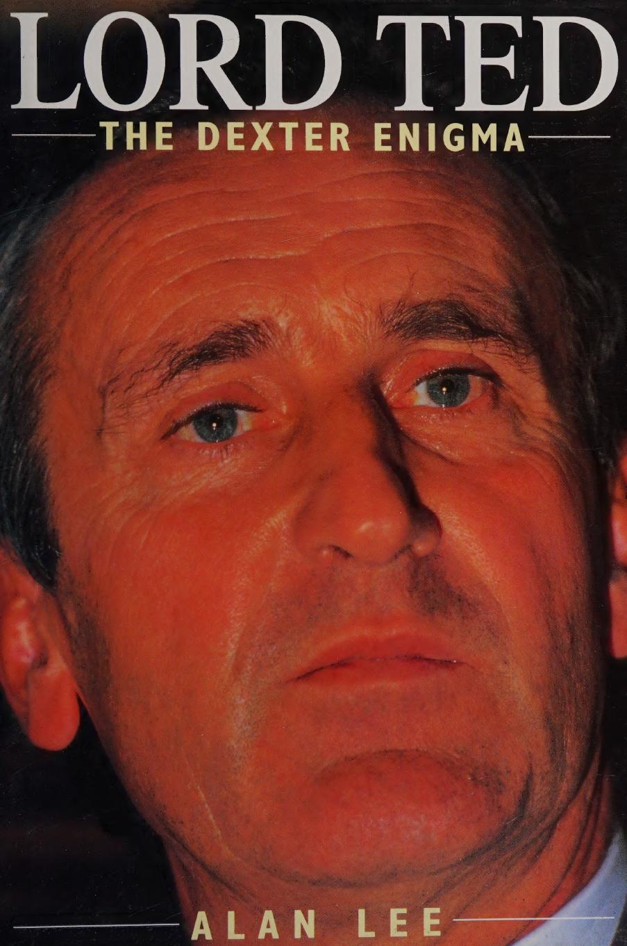 Lord Ted The Dexter Enigma Lee Alan