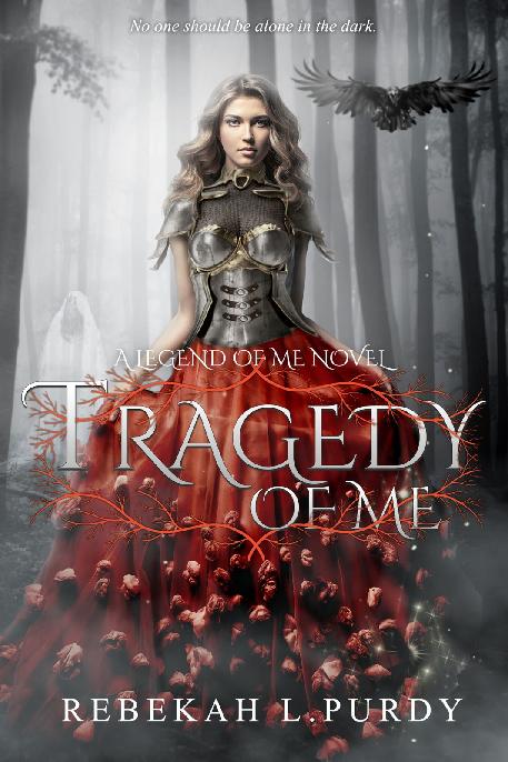 Tragedy Of Me Legend Of Me 2 Rebekah L Purdy