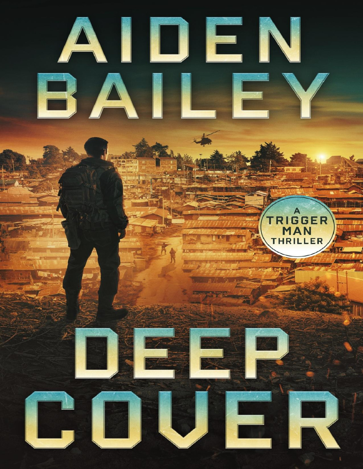 Deep Cover The Trigger Man Book 2 Aiden Bailey