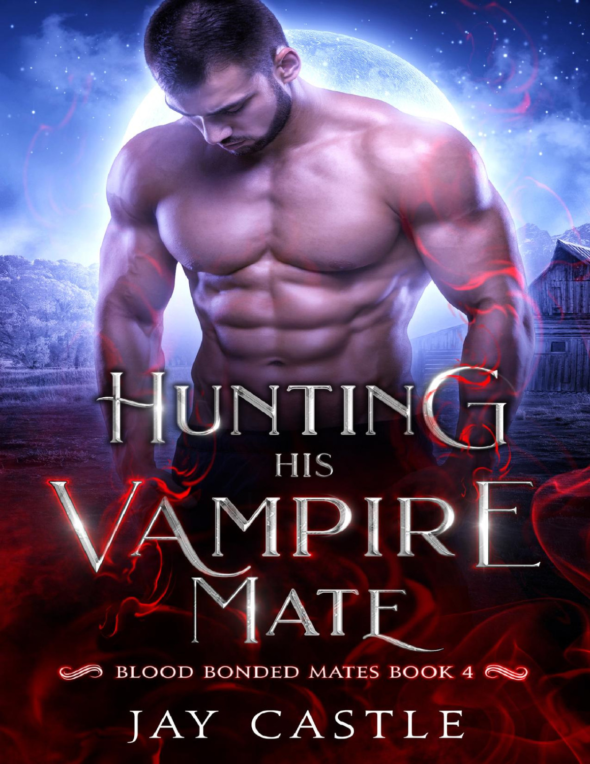 Hunting His Vampire Mate Blood Bonded Mates Book 4 Jay Castle