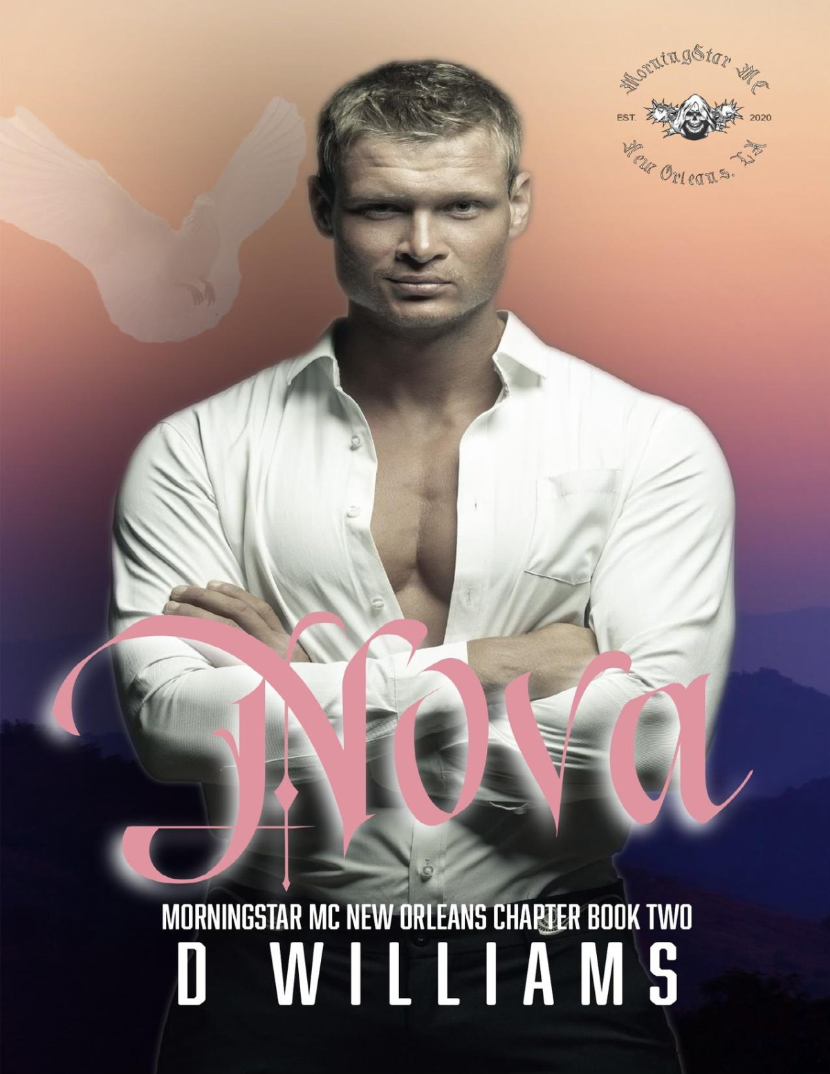 Nova A Morningstar Mc Novel New Orleans Chapter Book Two D Williams