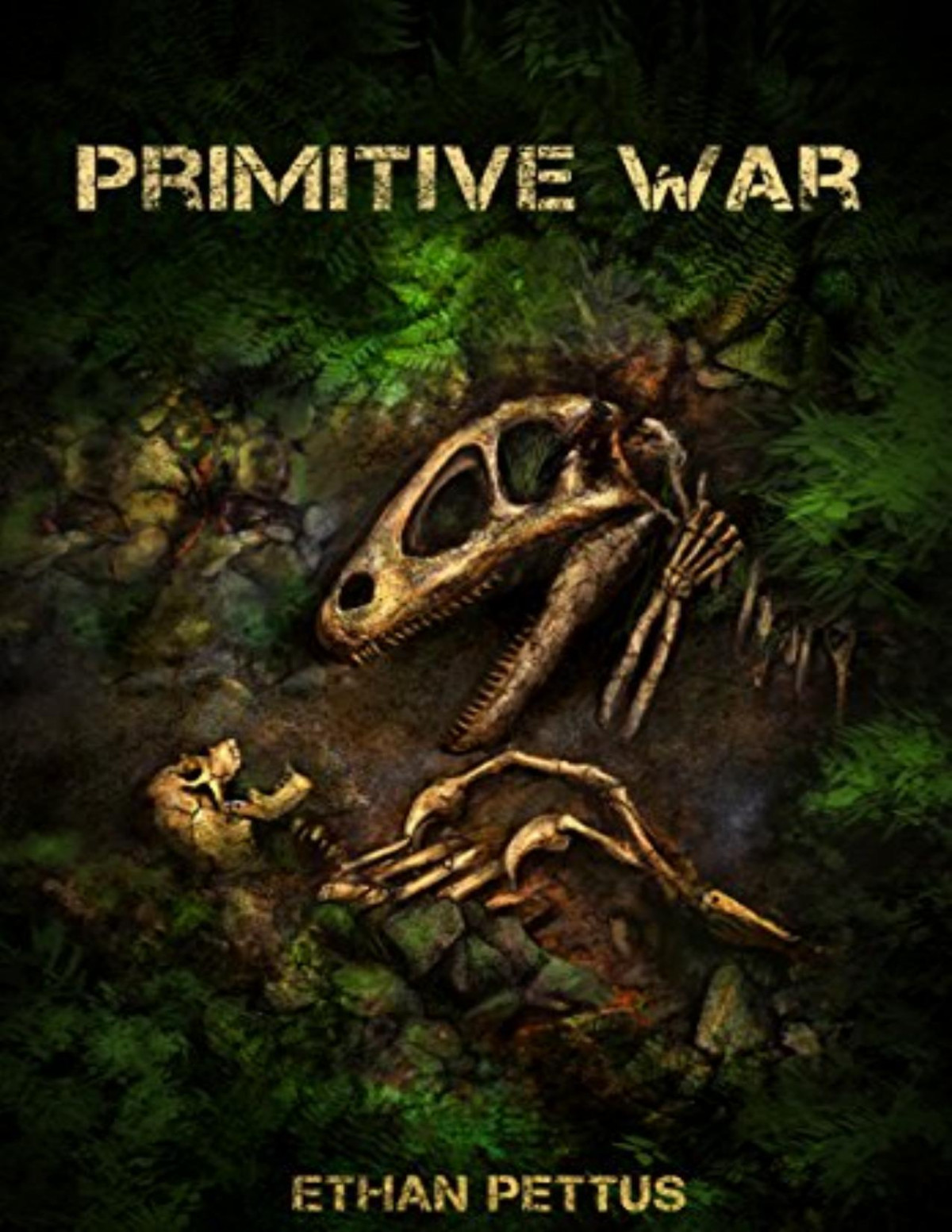 Primitive War Ethan Pettus