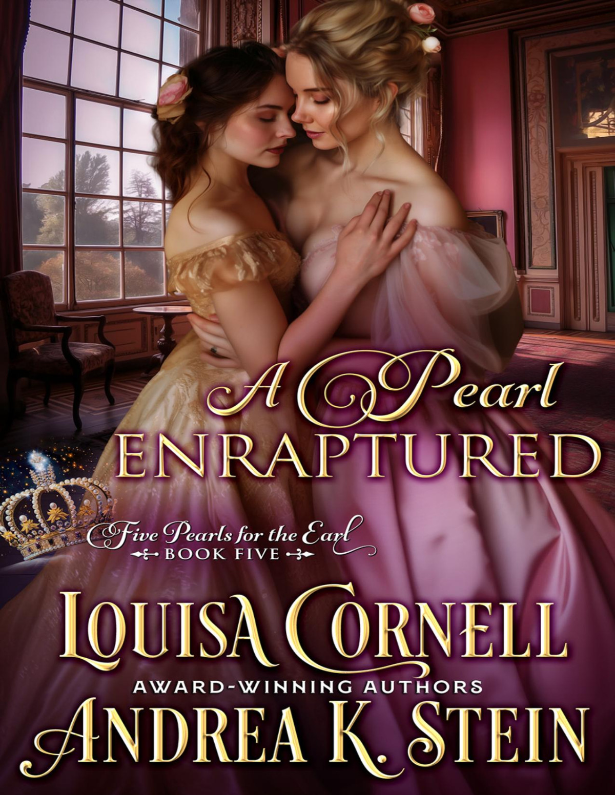 A Pearl Enraptured Secret Lovers Face Fateful Choice Andrea K Stein Louisa Cornell
