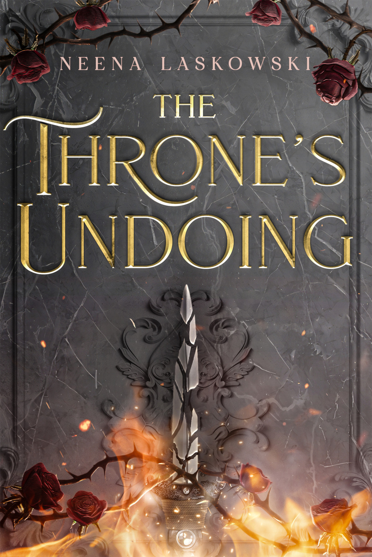 The Thrones Undoing Of Fire And Lies Book 4 Neena Laskowski