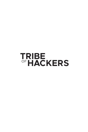 Tribe Of Hackers Cybersecurity Advice From The Best Hackers In The World Marcus J Carey