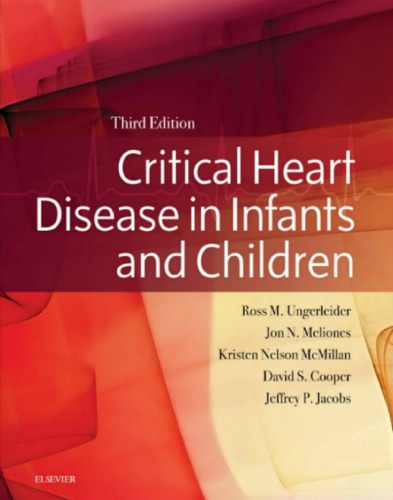 Critical Heart Disease In Infants And Children 3rd Edition Ross M Ungerleider
