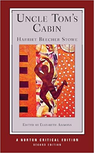 Uncle Toms Cabin Norton Critical Edition 2nd Edition 2nd Edition Stowe