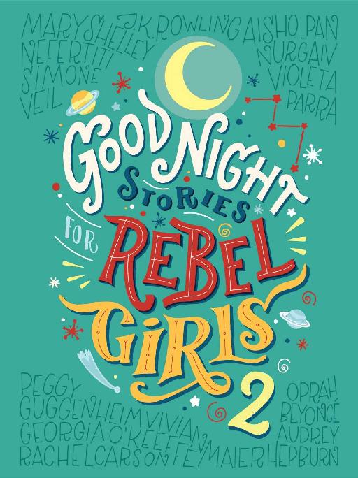 Good Night Stories For Rebel Girls 2 Francesca Cavallo Elena Favilli